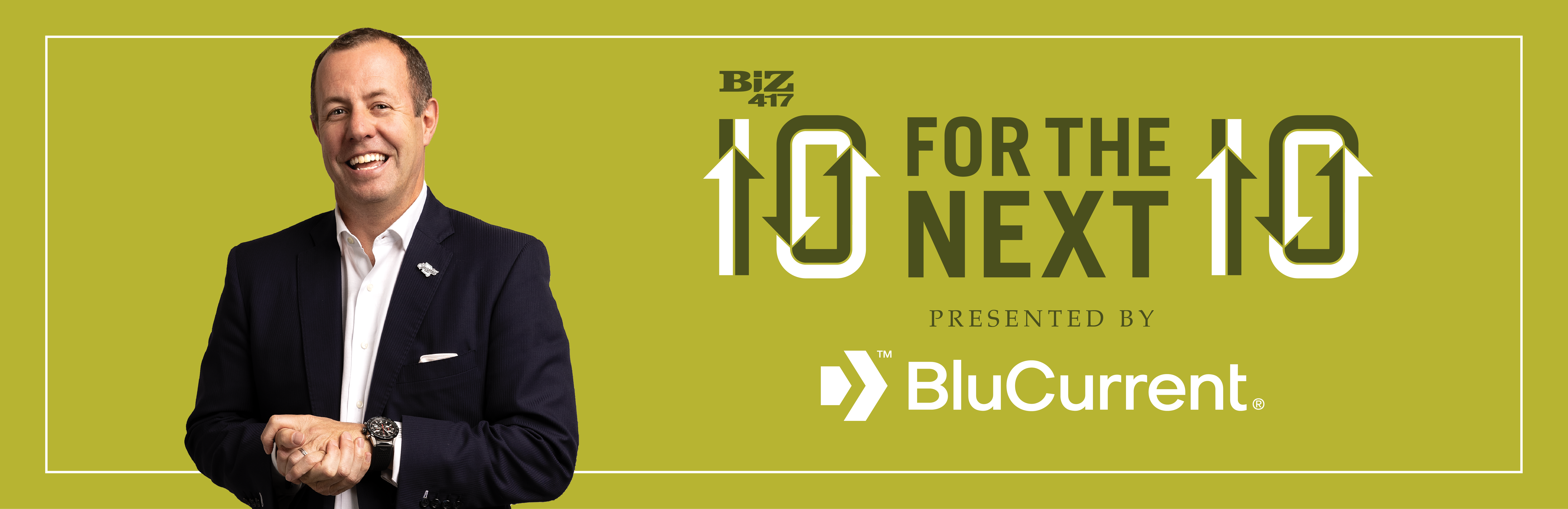 Biz 417's 10 for the Next 10 Nominations
