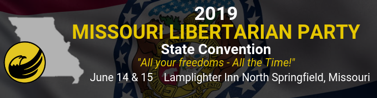 2019 Missouri Libertarian Party State Convention in Springfield, MO