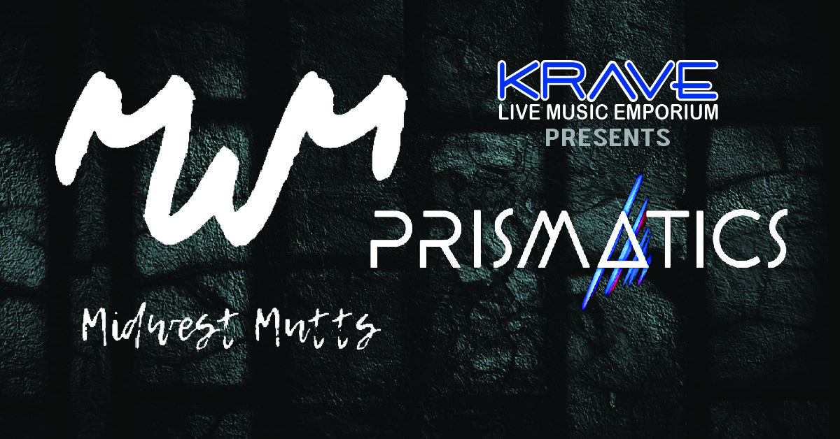 Midwest Mutts & Prismatic at Krave in Springfield MO