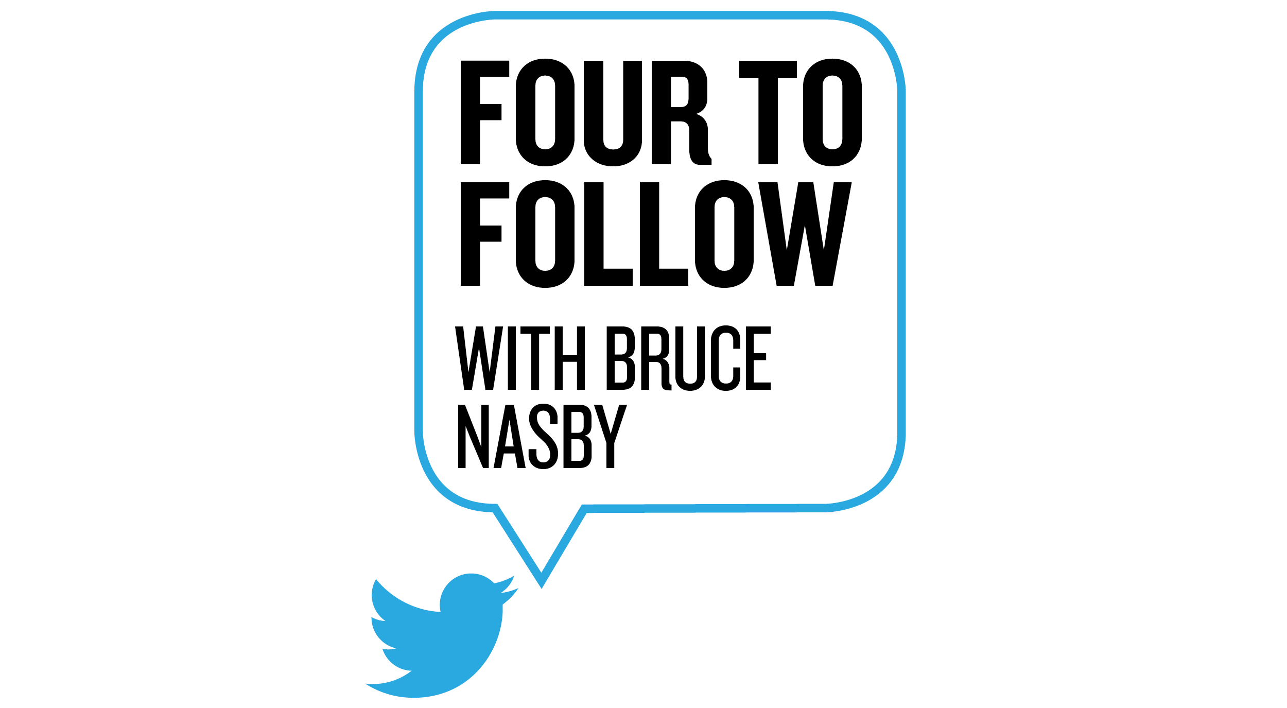 Four to follow with Bruce Nasby