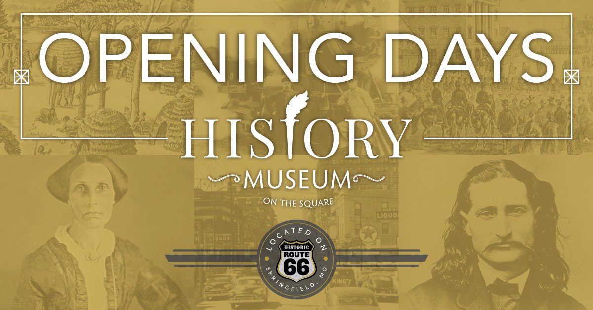 Opening Days of the History Museum on the Square in Springfield, MO.
