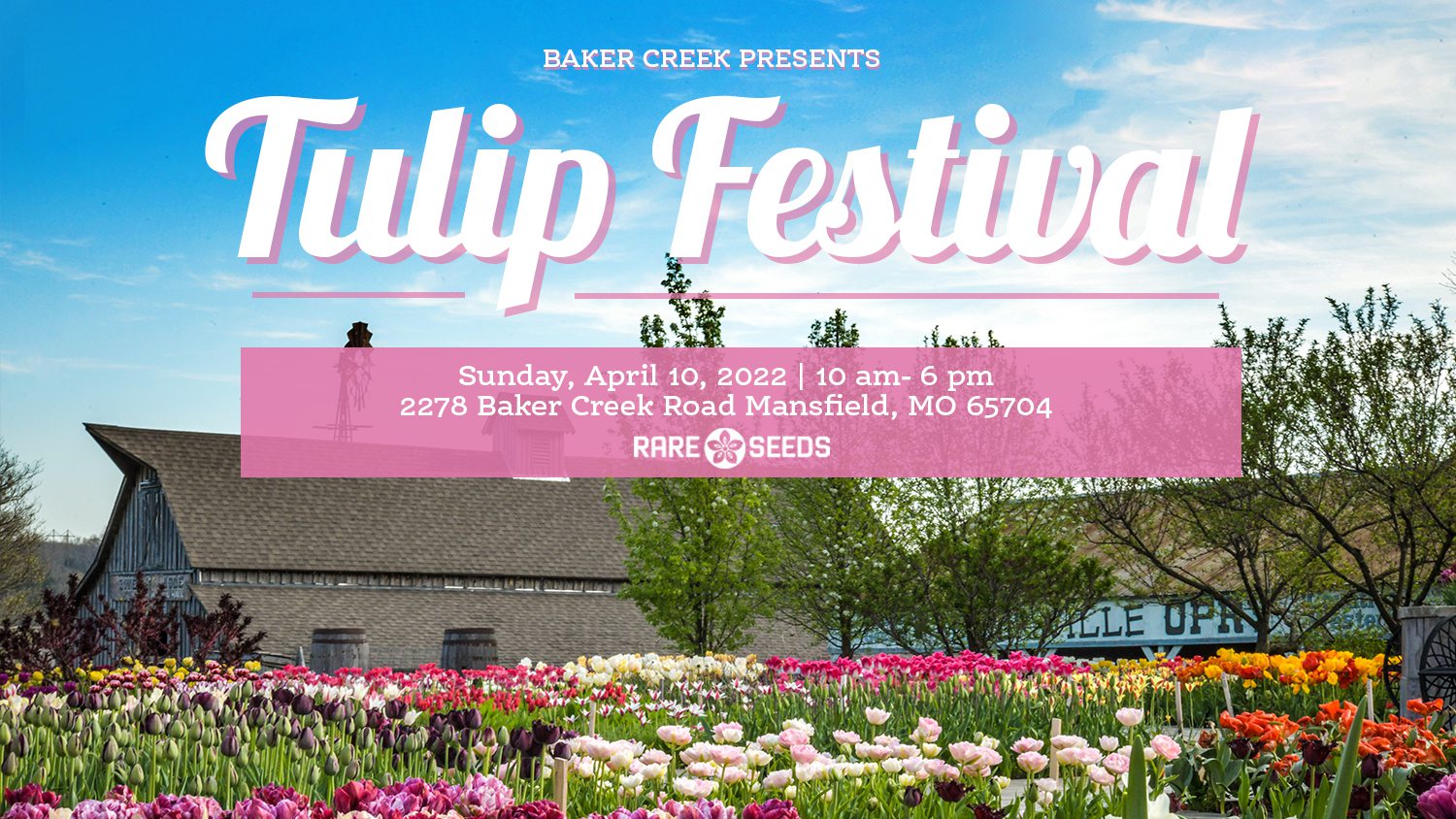 Baker Creek Tulip Festival