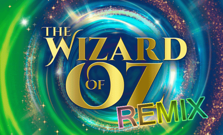 Wizard Of Oz Remix